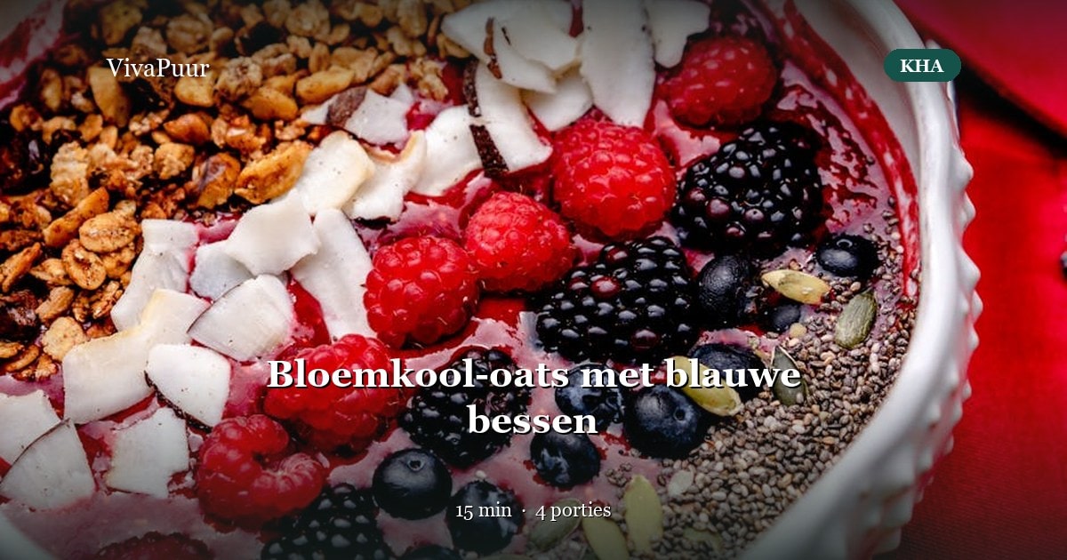 Bloemkool-oats met blauwe bessen — VivaPuur recept